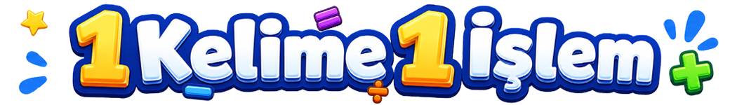 1 Kelime 1 İşlem
